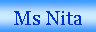 Text Box: Ms Nita